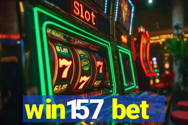 win157 bet